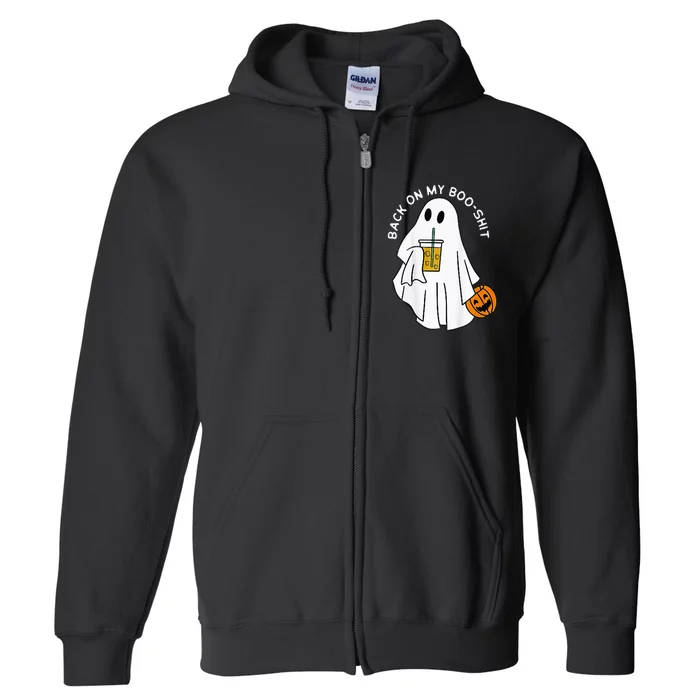 Back On My BooShit Funny Ghost Boo Halloween Spooky Season Full Zip Hoodie