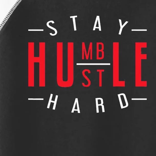 Business Owner Money Stay Humble Hustle Hard Toddler Fine Jersey T-Shirt