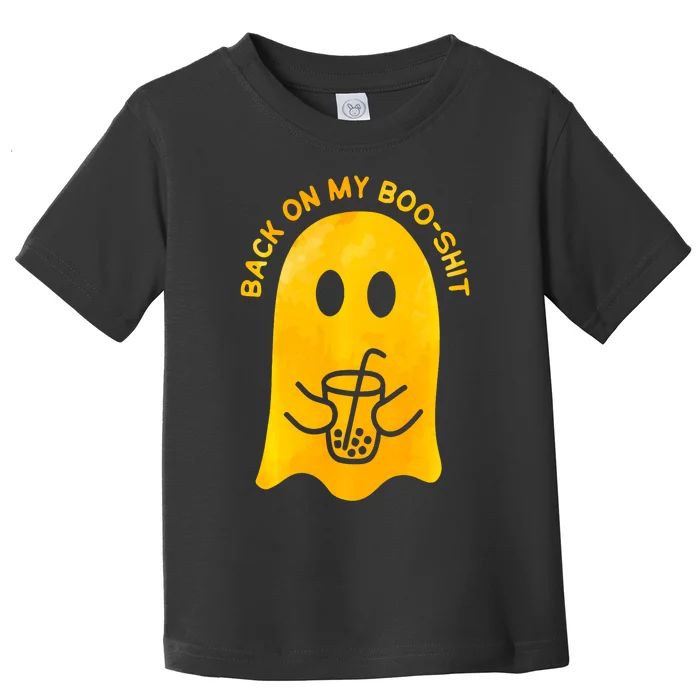 Back On My Booshit Halloween Funny Toddler T-Shirt