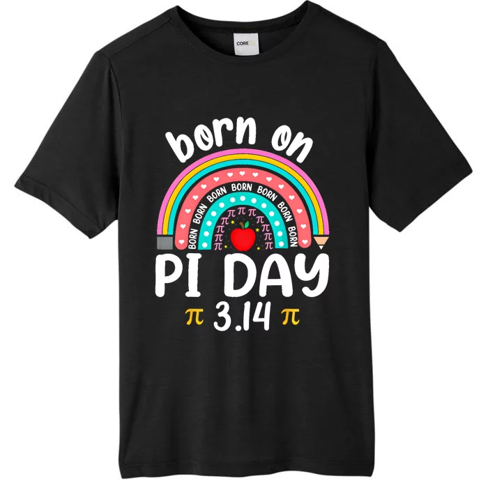 Born On March 14 Happy Pi Day Birthday Math Teacher Gift ChromaSoft Performance T-Shirt