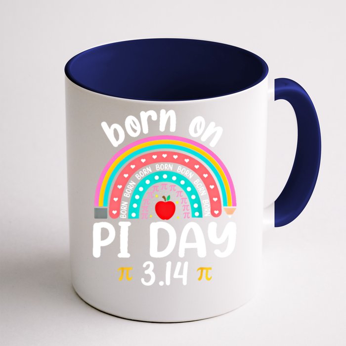 Born On March 14 Happy Pi Day Birthday Math Teacher Gift Front & Back Coffee Mug