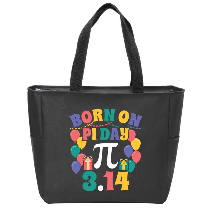 Born On March 14 Happy Pi Day Birthday Math Teacher Gift Zip Tote Bag