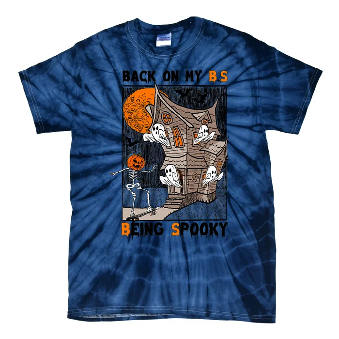 Back On My BS Being Spooky Boo Pumpkin Halloween Tie-Dye T-Shirt