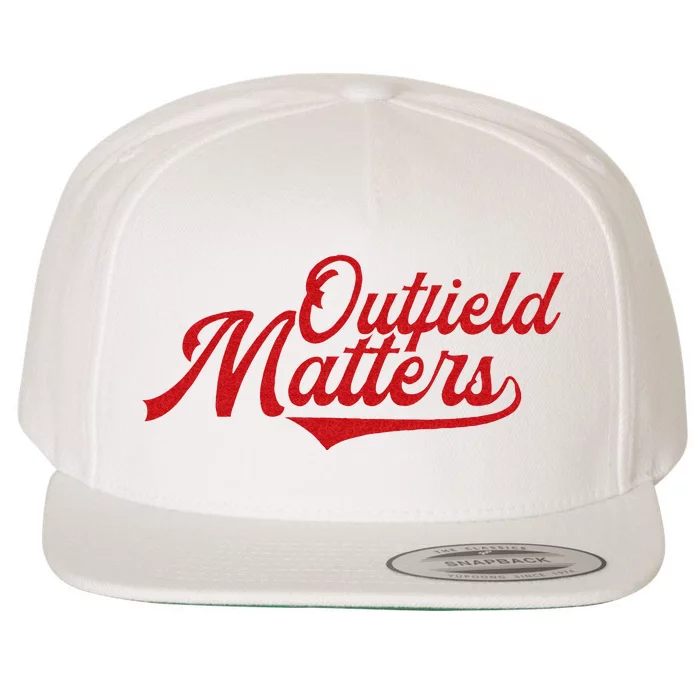 Baseball Outfield Matters Outfielders Outfield Matters Too Wool Snapback Cap