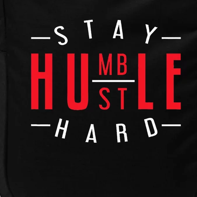 Business Owner Money Stay Humble Hustle Hard Impact Tech Backpack