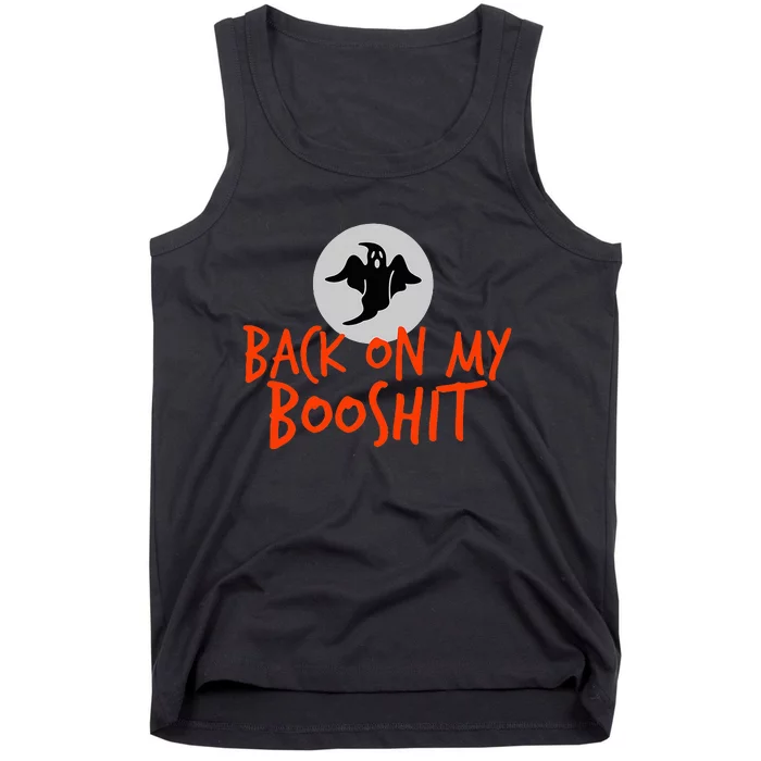 Back On My BooShit Boo Bullshit Bull Shit Halloween Fun Gift Tank Top