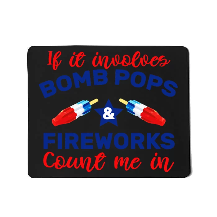 Bomb Pops And Fireworks Mousepad