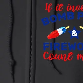 Bomb Pops And Fireworks Full Zip Hoodie