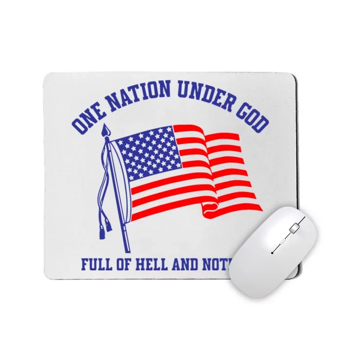 Bandofnothing One Nation Under God Full Of Hell And Nothing Mousepad