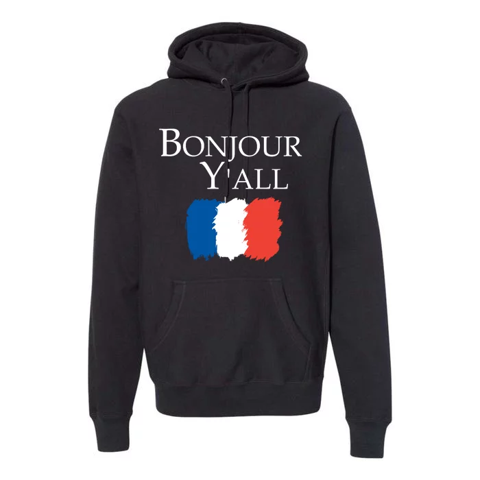 Bonjour Y'all French Parris Premium Hoodie