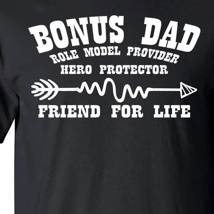 Bonus Dad Friend For Life Tall T-Shirt