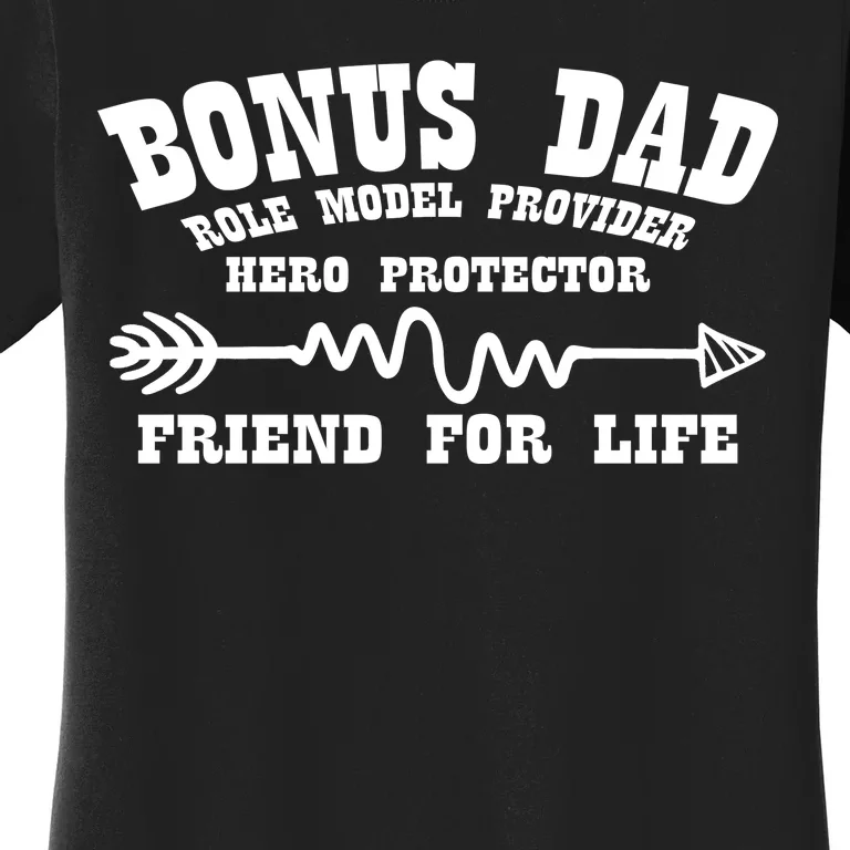 Bonus Dad Friend For Life Women's T-Shirt