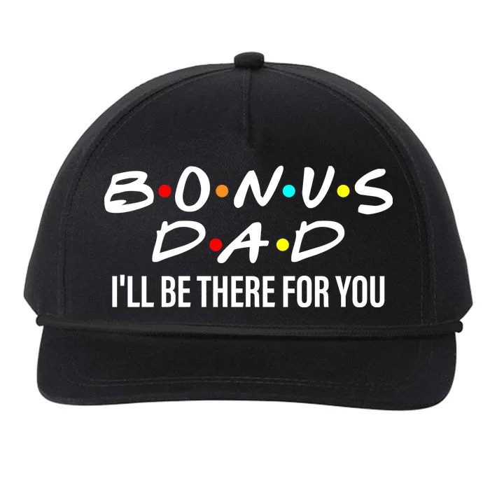 Bonus Dad I'll Be There For You Snapback Five-Panel Rope Hat