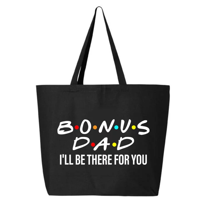 Bonus Dad I'll Be There For You 25L Jumbo Tote