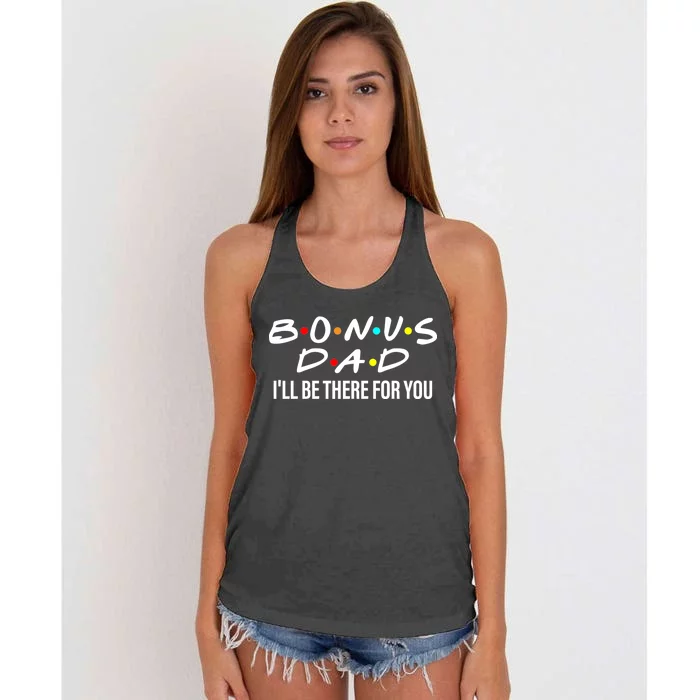 Bonus Dad I'll Be There For You Women's Knotted Racerback Tank