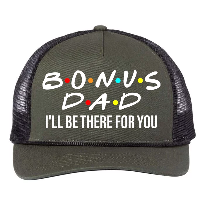 Bonus Dad I'll Be There For You Retro Rope Trucker Hat Cap