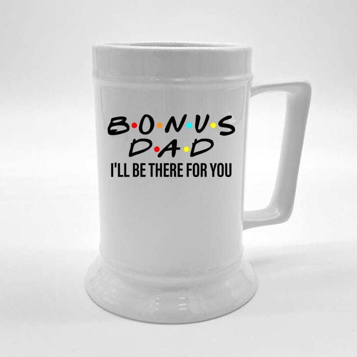 Bonus Dad I'll Be There For You Front & Back Beer Stein