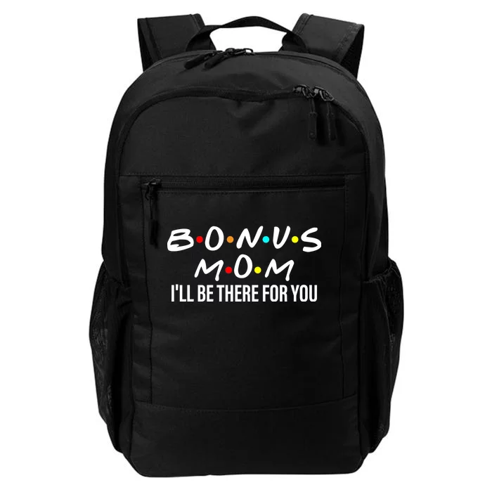 Bonus Mom I'll Be There For You Daily Commute Backpack