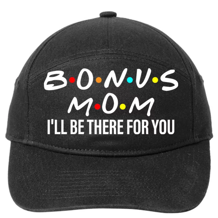 Bonus Mom I'll Be There For You 7-Panel Snapback Hat