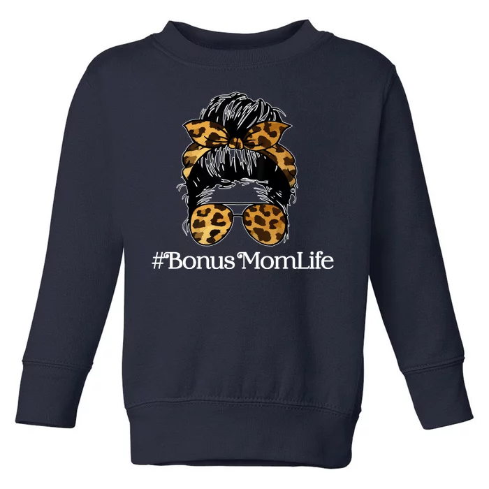 Bonus Mom Life Toddler Sweatshirt