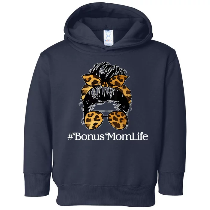 Bonus Mom Life Toddler Hoodie