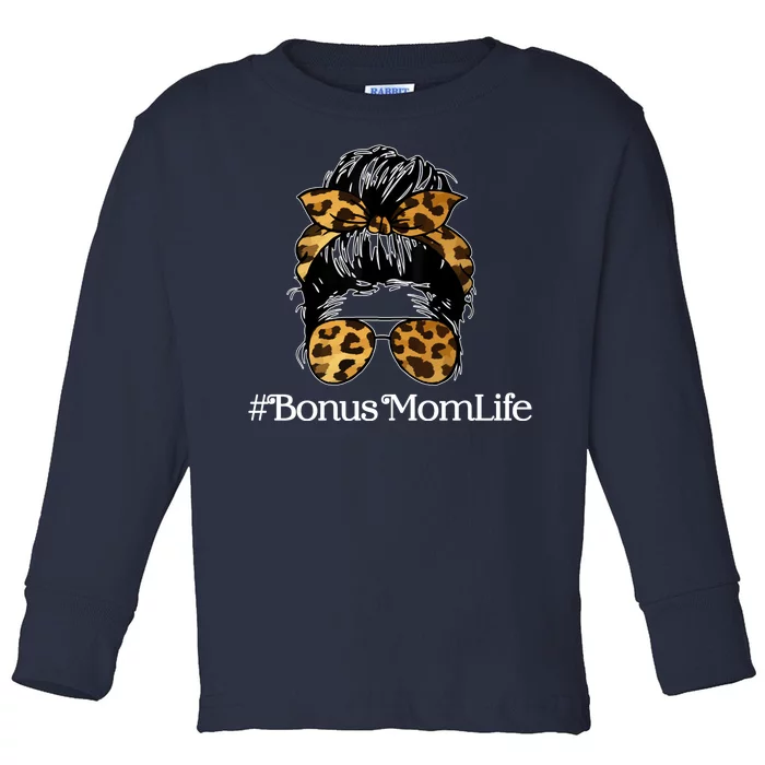 Bonus Mom Life Toddler Long Sleeve Shirt