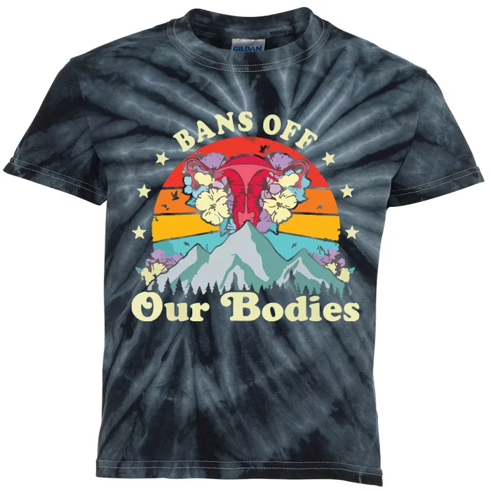 Bans Off Our Bodies Bodies Female Rights Freedom Kids Tie-Dye T-Shirt