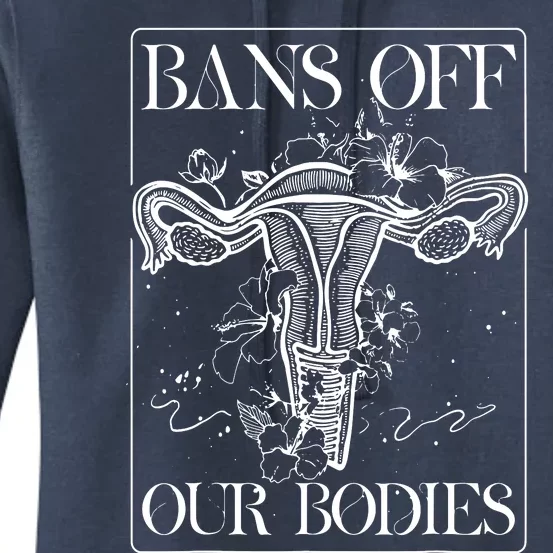 Bans Off Our Bodies Rights Freedom Female Choice Women's Pullover Hoodie