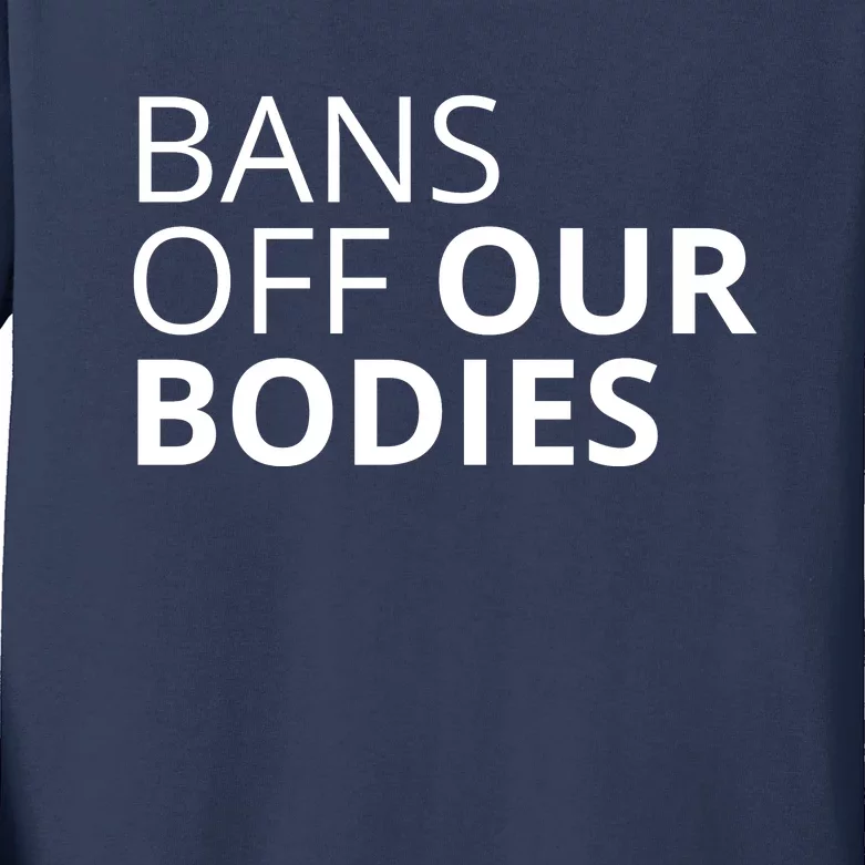 Bans Off Our Bodies Kids Long Sleeve Shirt