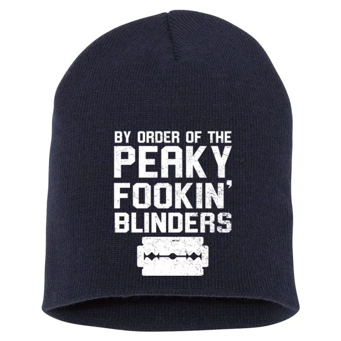 By Order Of The Peaky Fookin' Blinders Short Acrylic Beanie