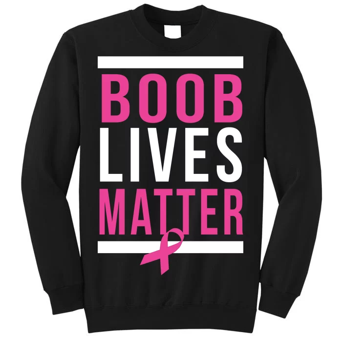 Boob Lives Matter Breast Cancer Awareness Sweatshirt