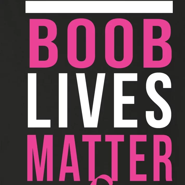 Boob Lives Matter Breast Cancer Awareness Toddler Long Sleeve Shirt