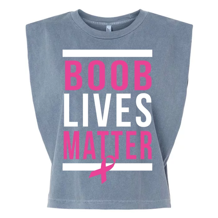 Boob Lives Matter Breast Cancer Awareness Garment-Dyed Women's Muscle Tee