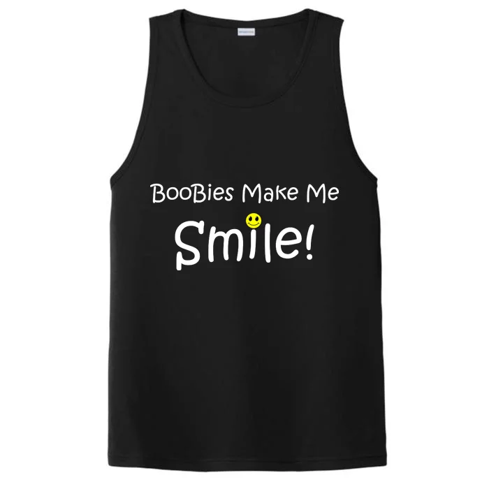 Boobies Make Me Smile Performance Tank