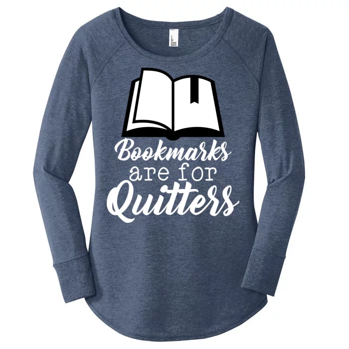 Book Lovers - Bookmarks Are For Quitters Women's Perfect Tri Tunic Long Sleeve Shirt