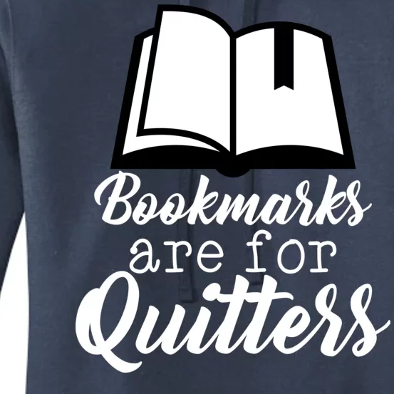 Book Lovers - Bookmarks Are For Quitters Women's Pullover Hoodie