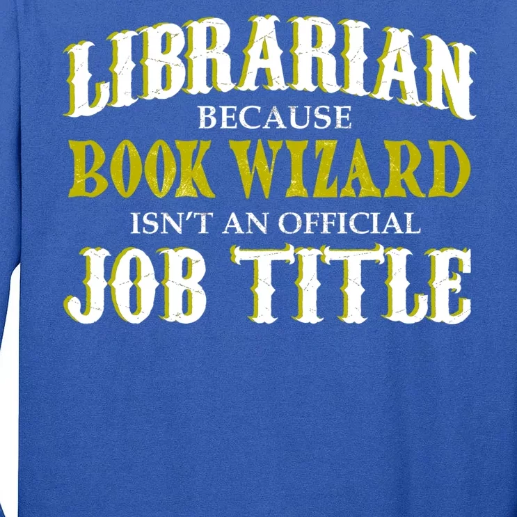 Book Wizard Librarian Tall Long Sleeve T-Shirt