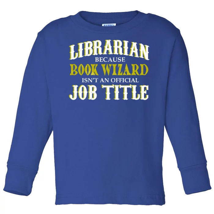 Book Wizard Librarian Toddler Long Sleeve Shirt