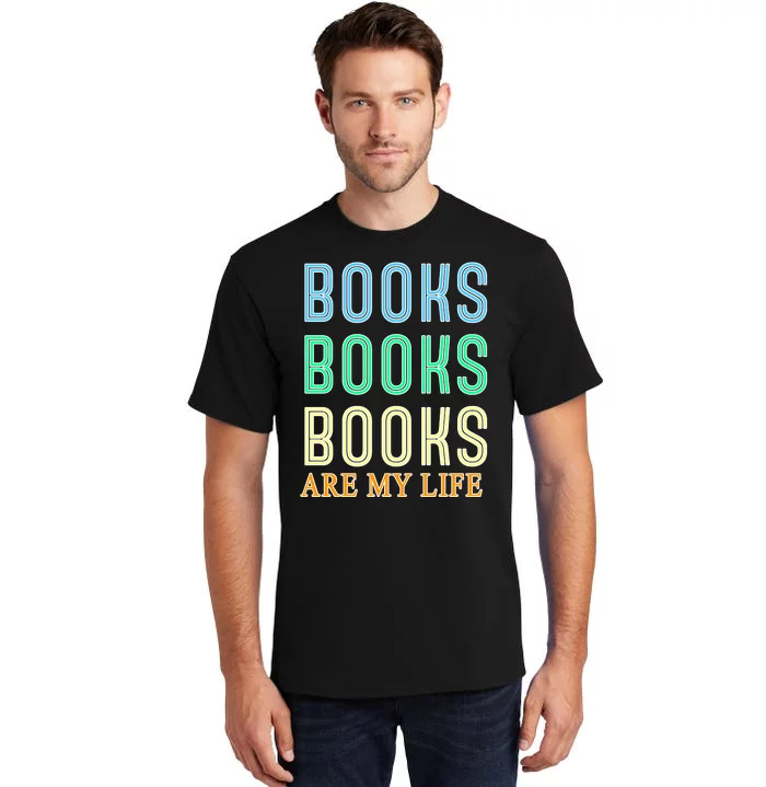 Books Are My Life Book Quotes Essential Tall T-Shirt