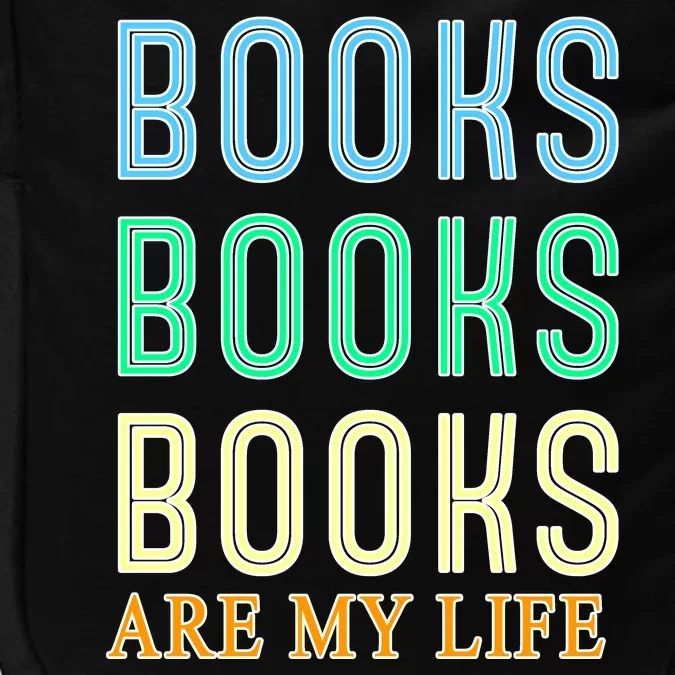 Books Are My Life Book Quotes Essential Impact Tech Backpack