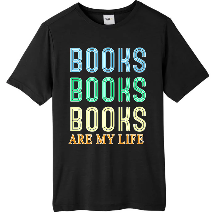 Books Are My Life Book Quotes Essential ChromaSoft Performance T-Shirt