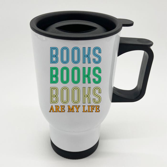 Books Are My Life Book Quotes Essential Front & Back Stainless Steel Travel Mug