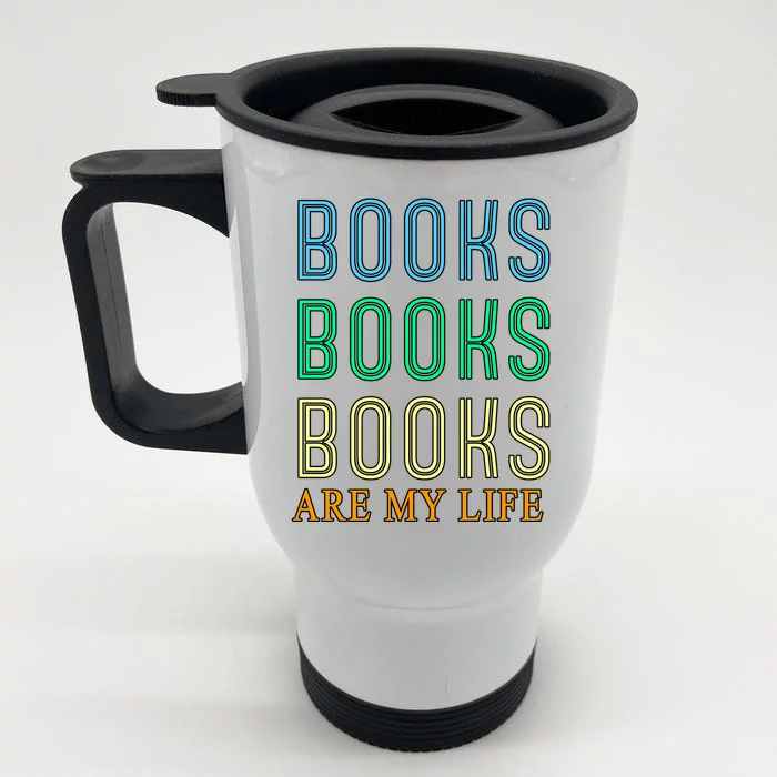 Books Are My Life Book Quotes Essential Front & Back Stainless Steel Travel Mug