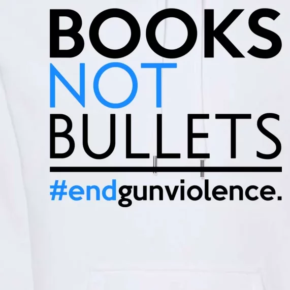 Books Not Bullets Premium Hoodie