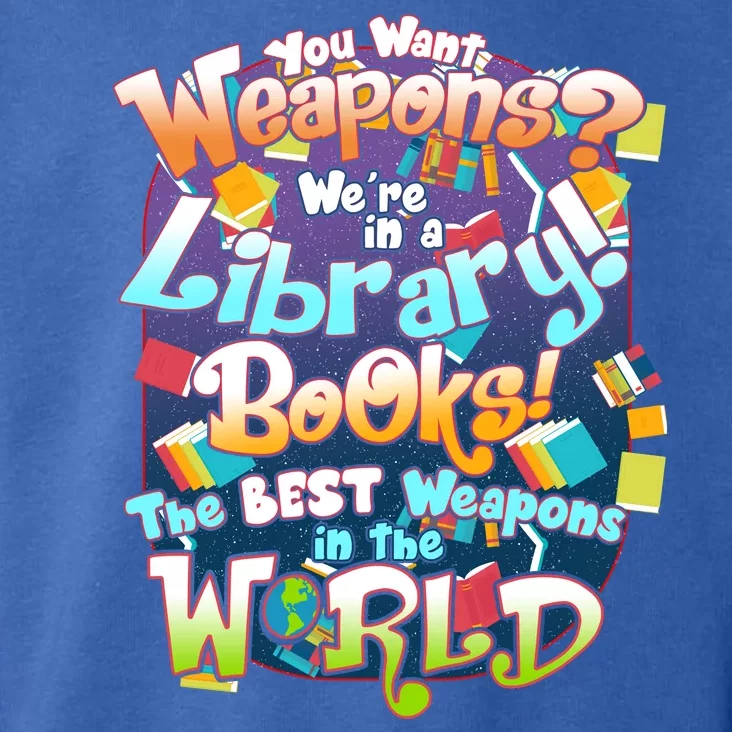 Books The Best Weapons In The  World Toddler Hoodie