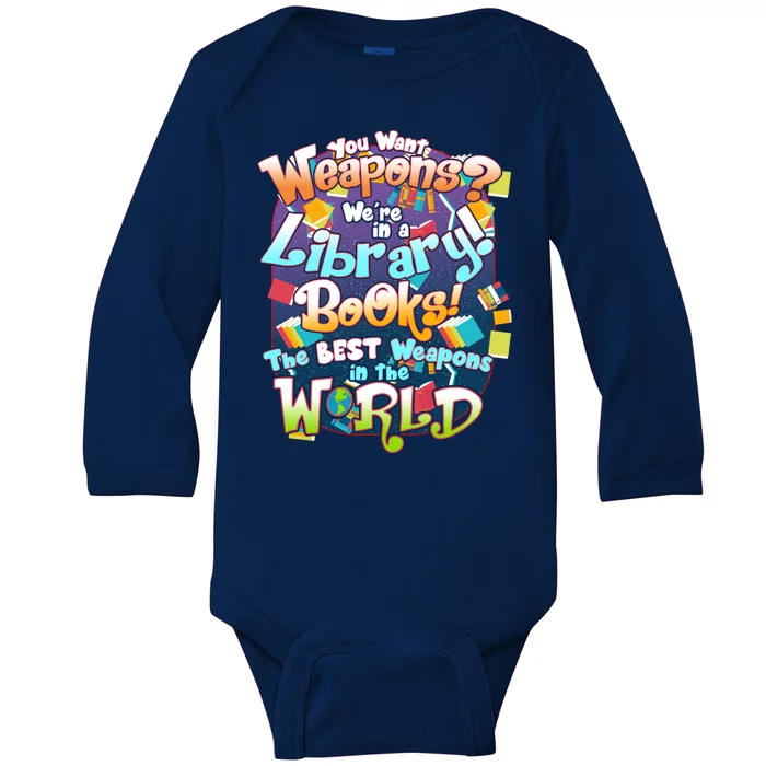 Books The Best Weapons In The  World Baby Long Sleeve Bodysuit