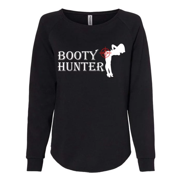 Booty Hunter Funny Womens California Wash Sweatshirt