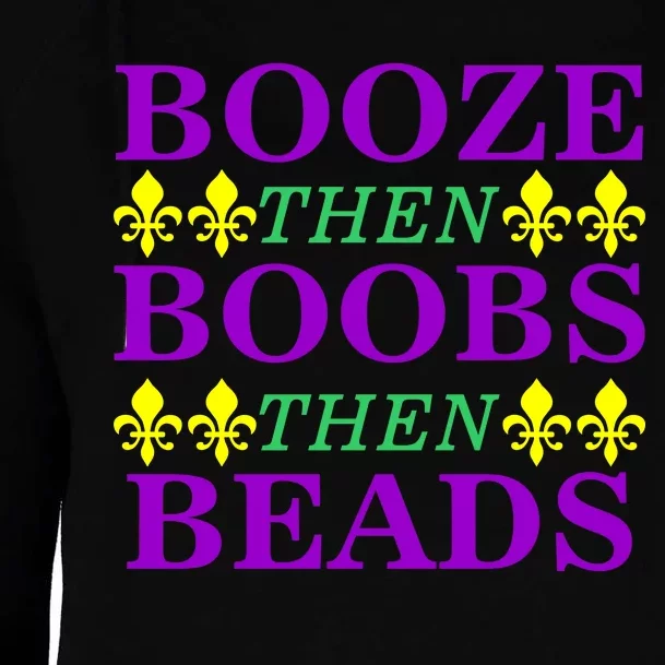 Booze then Boobs then Beads Mardi Gras New Orleans Womens Funnel Neck Pullover Hood