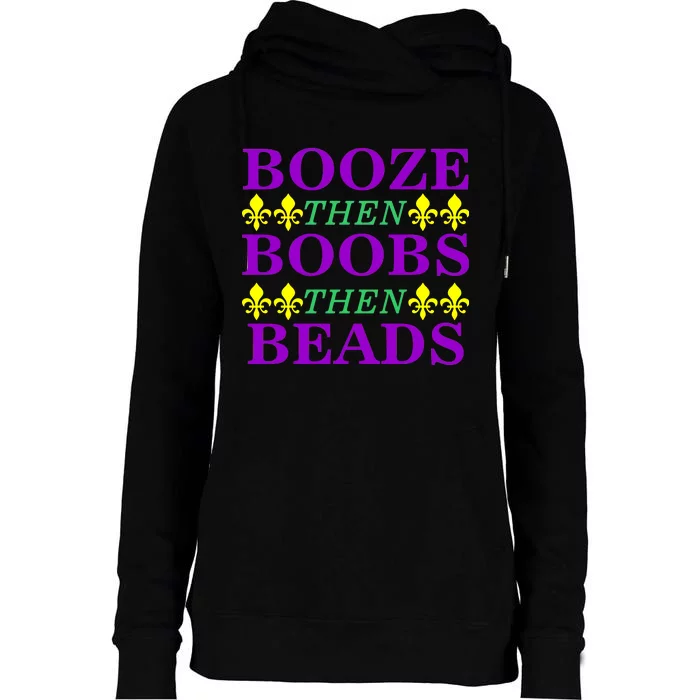 Booze then Boobs then Beads Mardi Gras New Orleans Womens Funnel Neck Pullover Hood