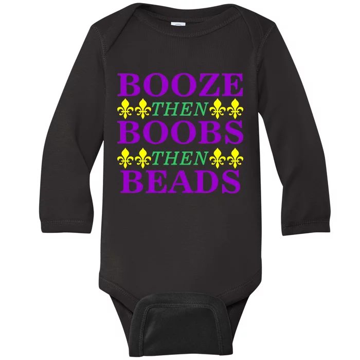 Booze then Boobs then Beads Mardi Gras New Orleans Baby Long Sleeve Bodysuit